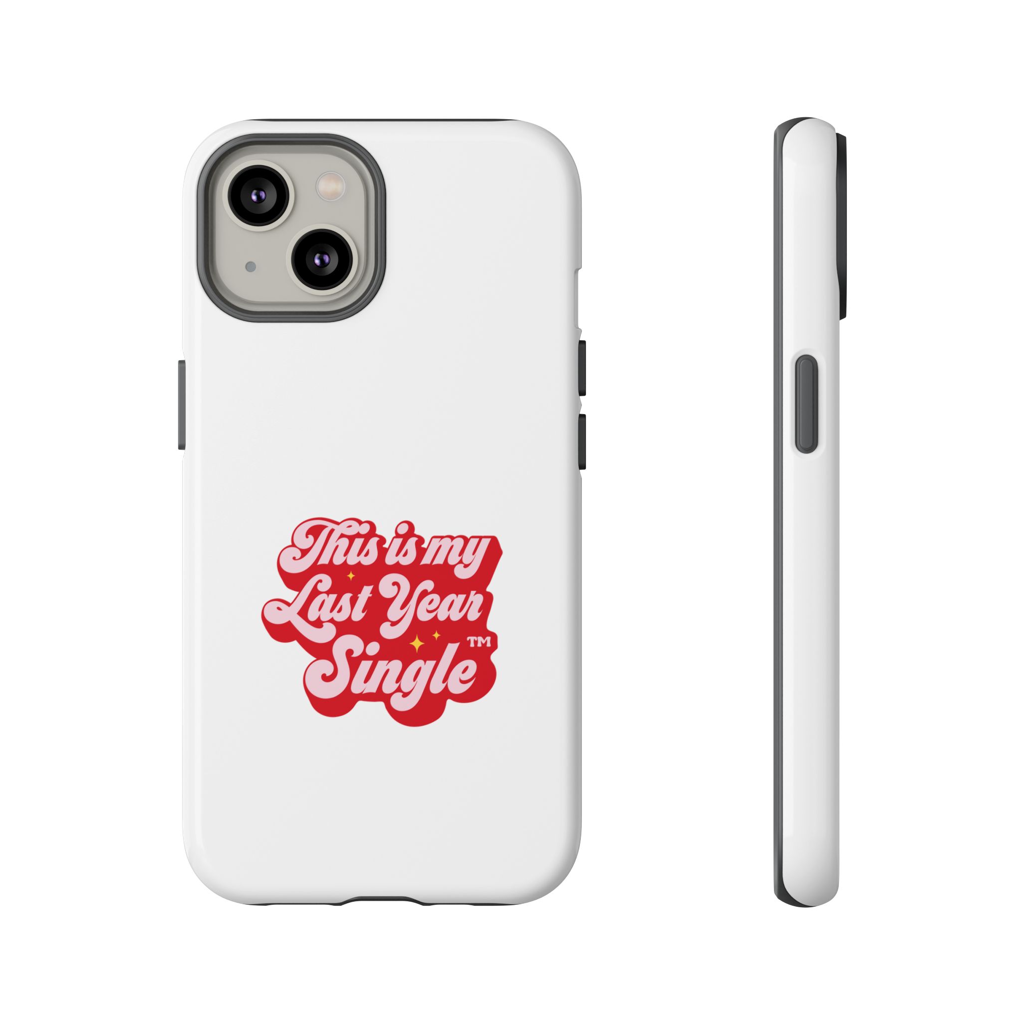 This is My Last Year Single Phone Case - Image 15