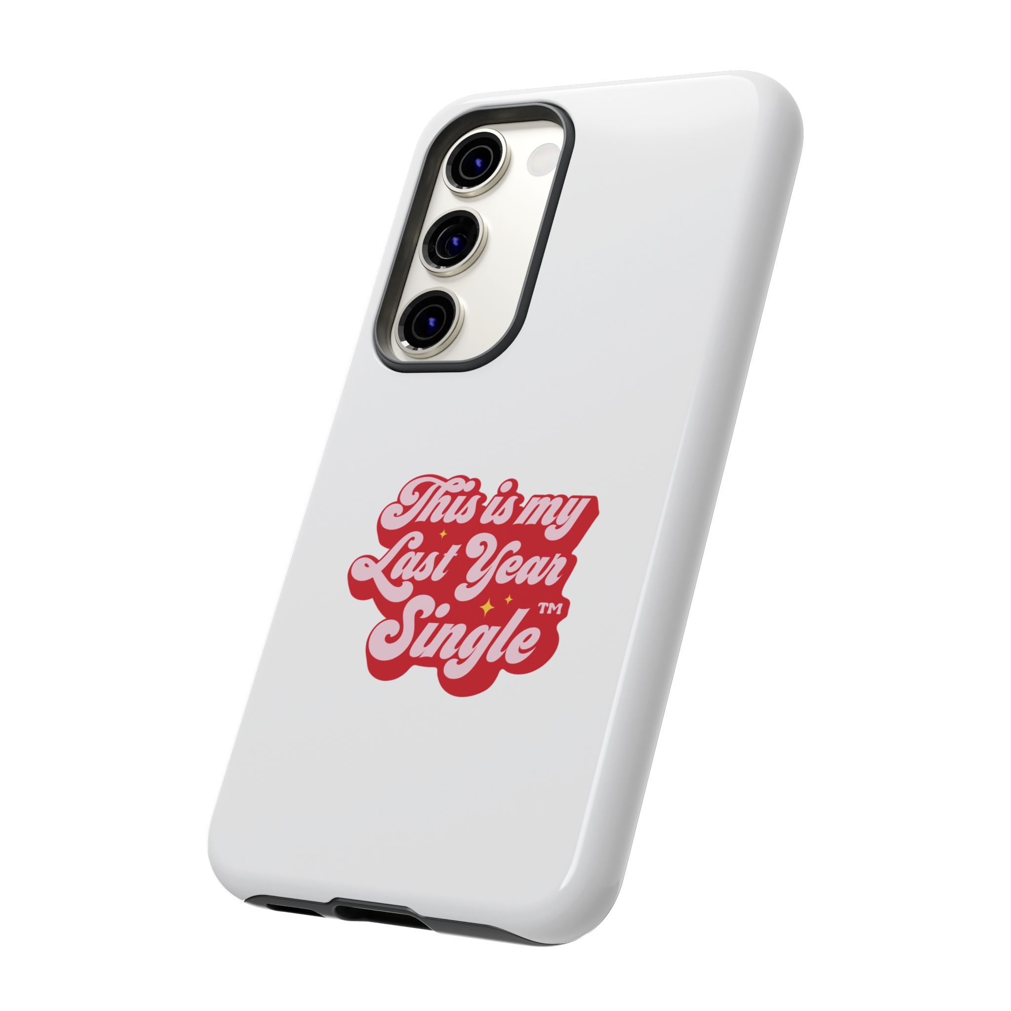 This is My Last Year Single Phone Case - Image 24