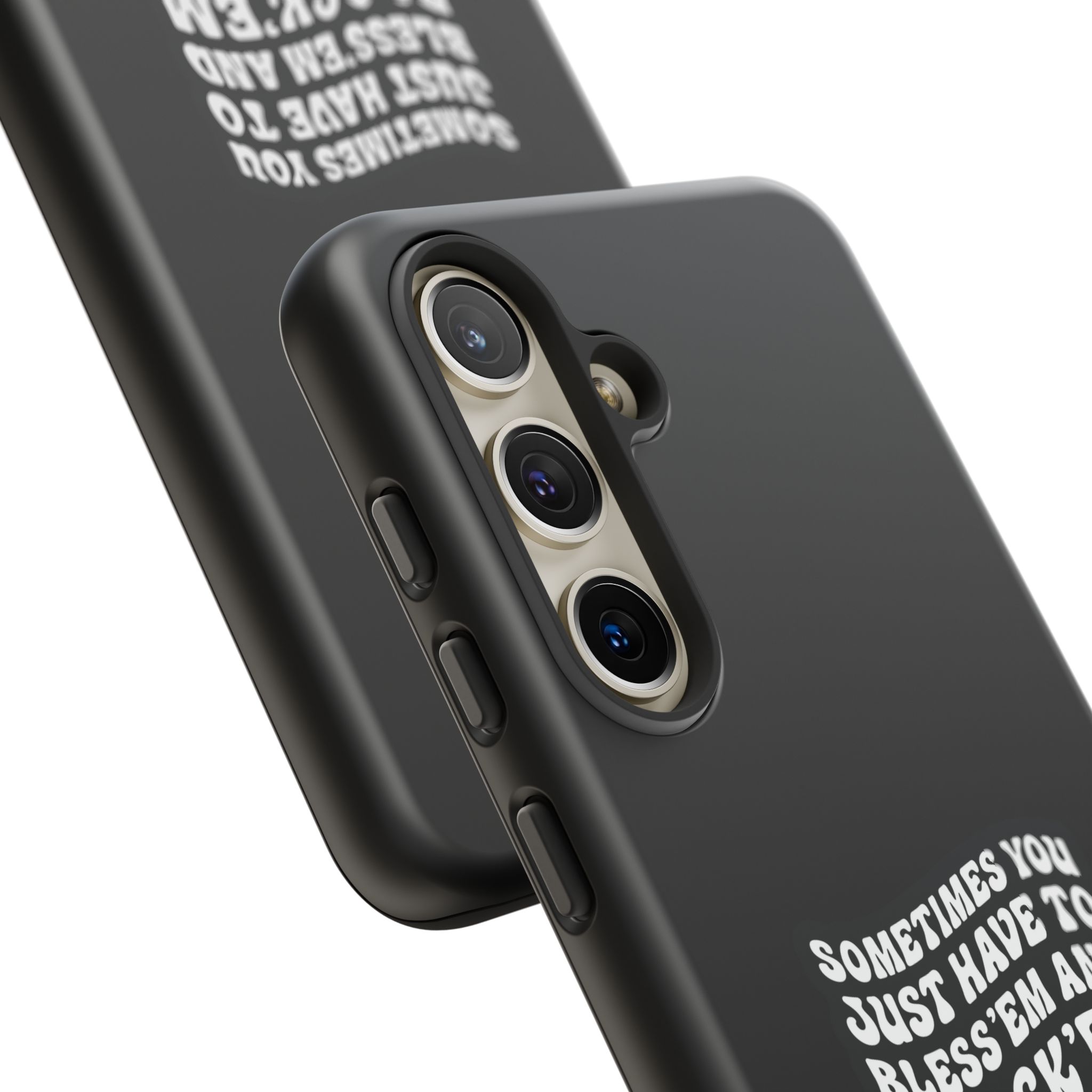 Sometimes You Just Have to Bless 'Em & Block 'Em Phone Case - Image 50