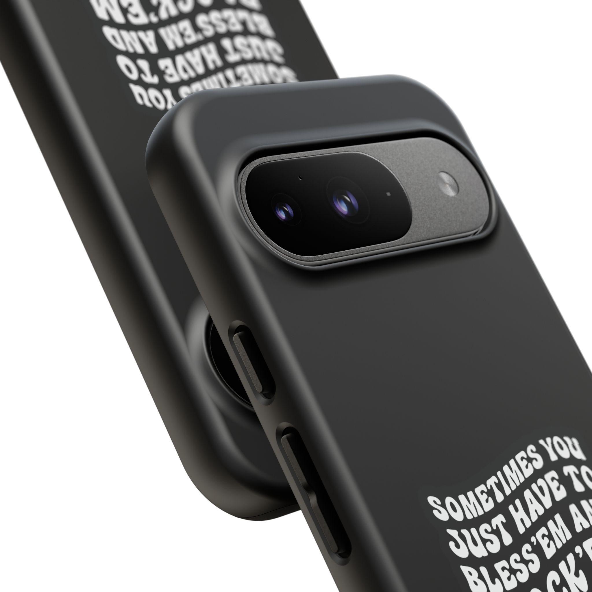 Sometimes You Just Have to Bless 'Em & Block 'Em Phone Case - Image 73