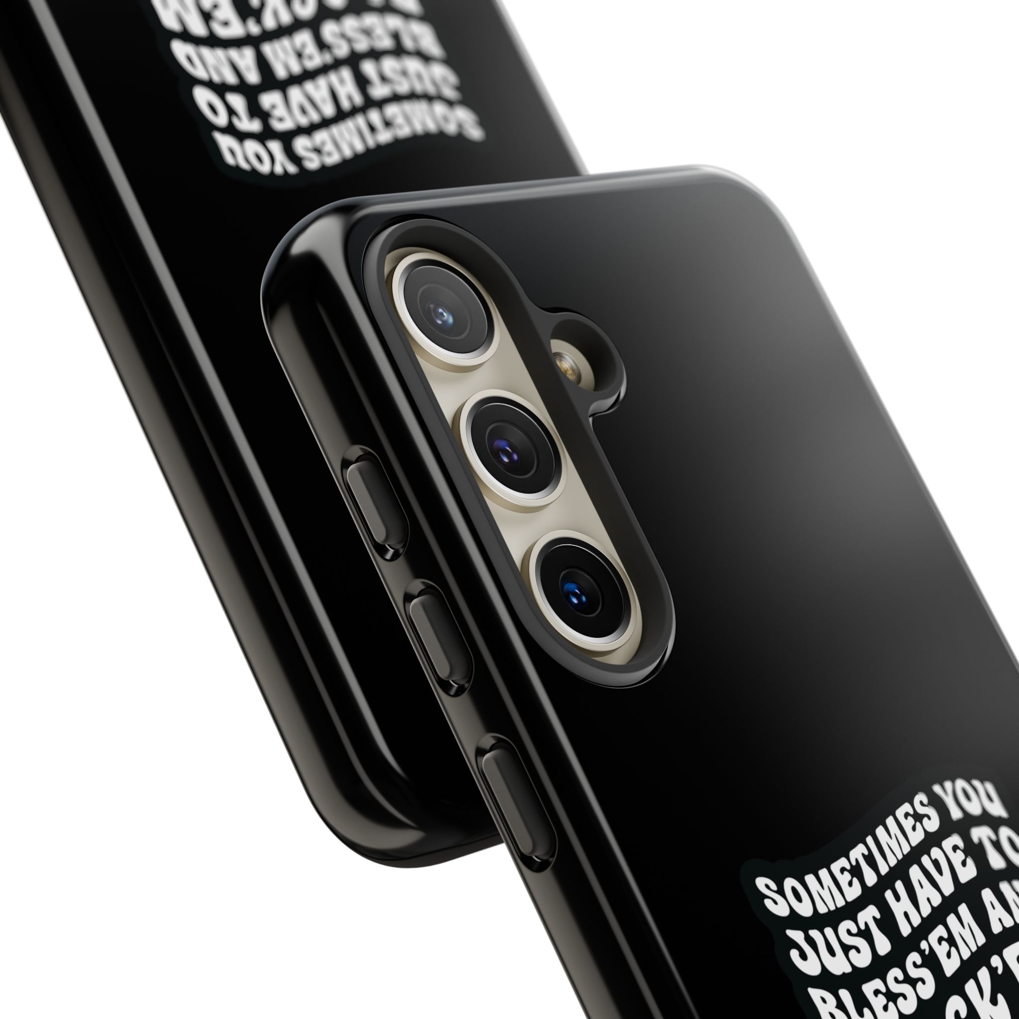 Sometimes You Just Have to Bless 'Em & Block 'Em Phone Case - Image 46