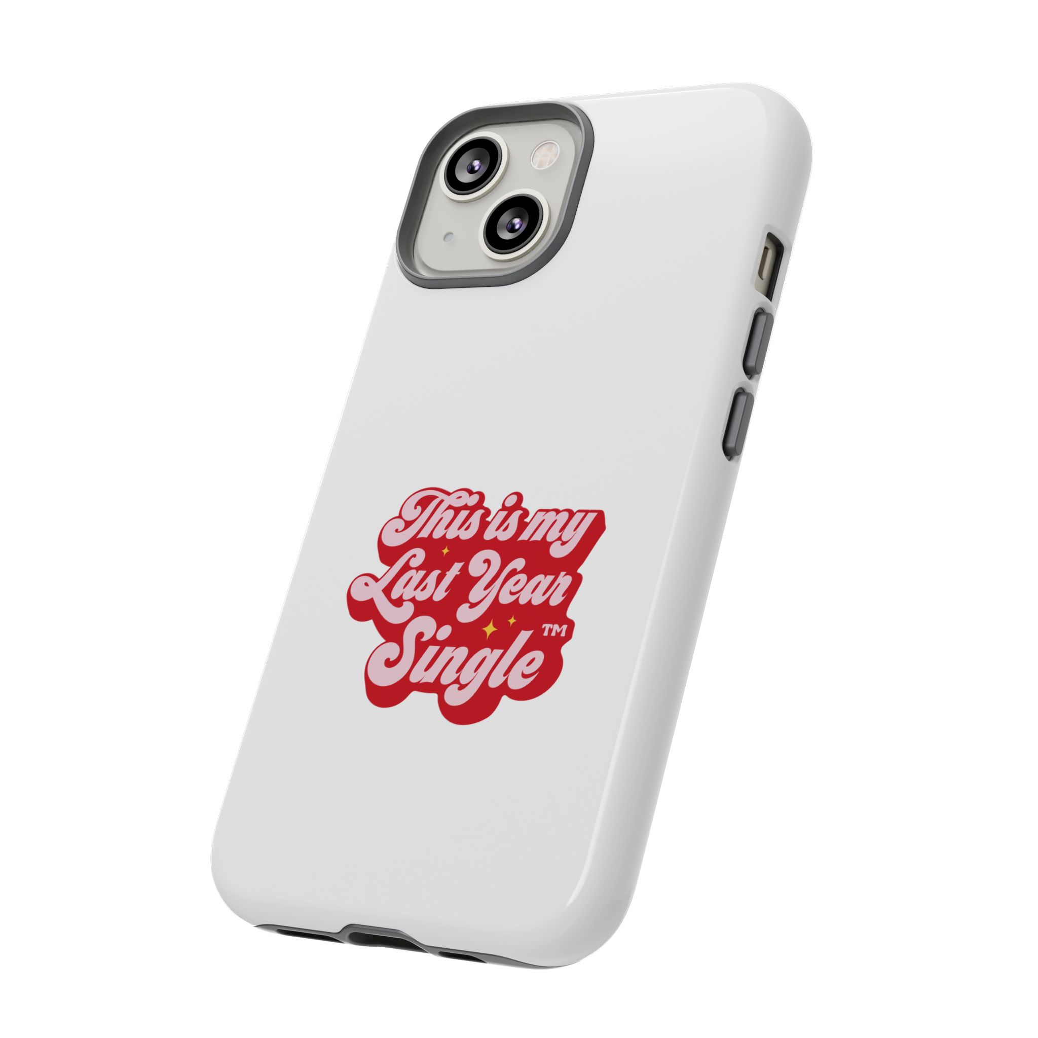 This is My Last Year Single Phone Case - Image 16