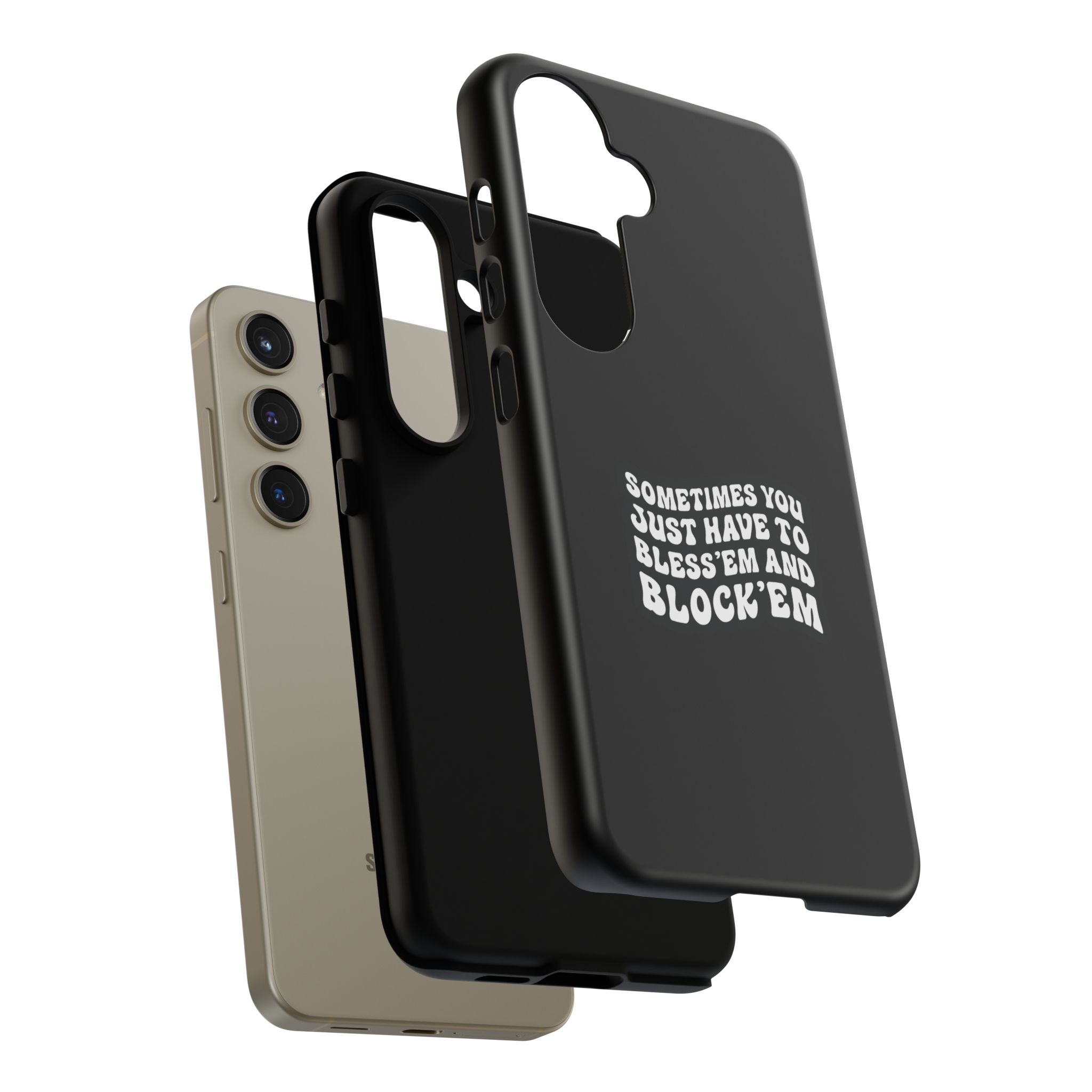 Sometimes You Just Have to Bless 'Em & Block 'Em Phone Case - Image 52