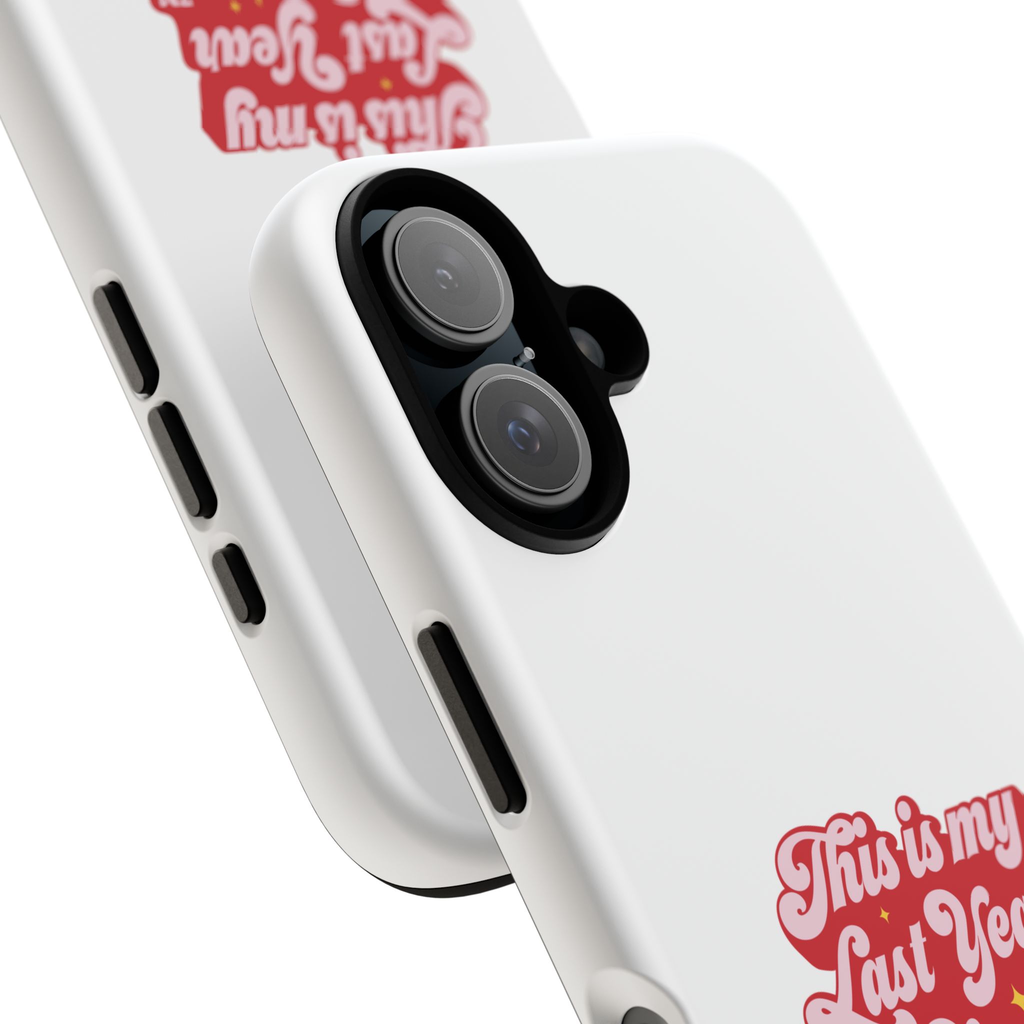 This is My Last Year Single Phone Case - Image 66