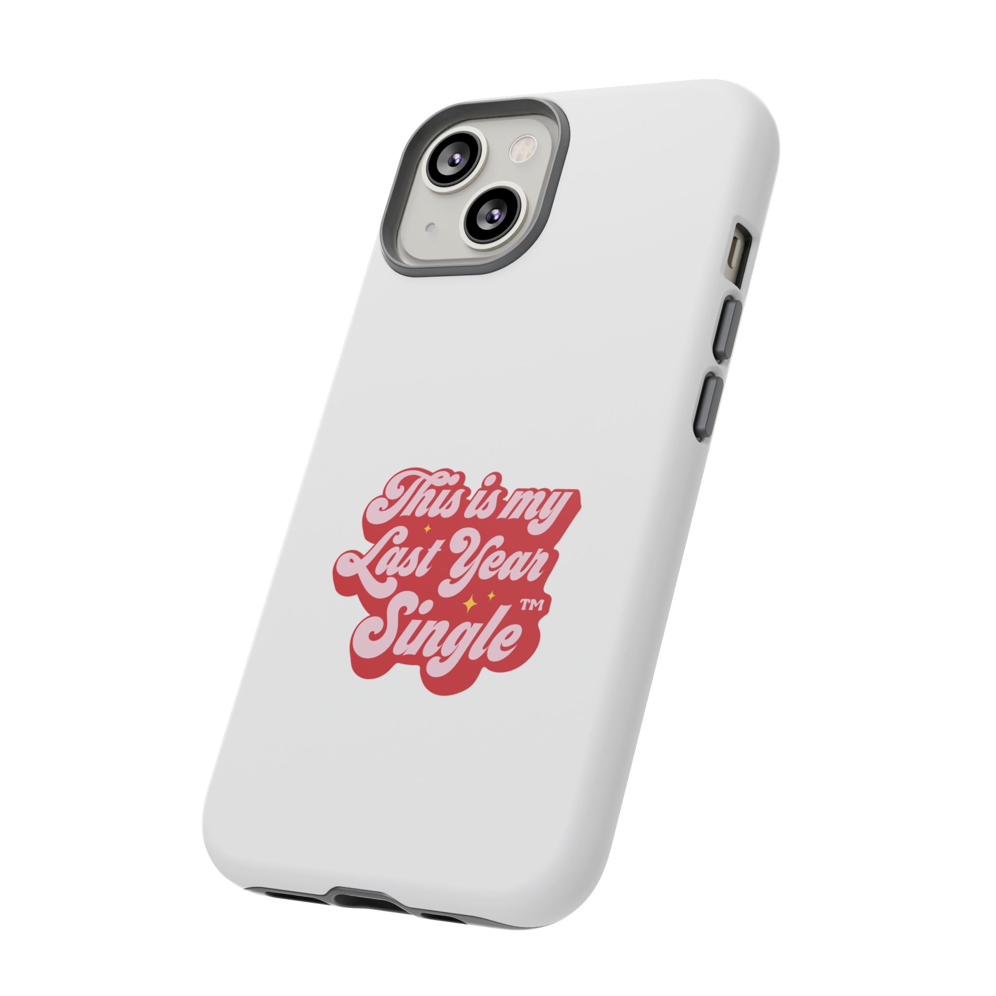 This is My Last Year Single Phone Case - Image 20