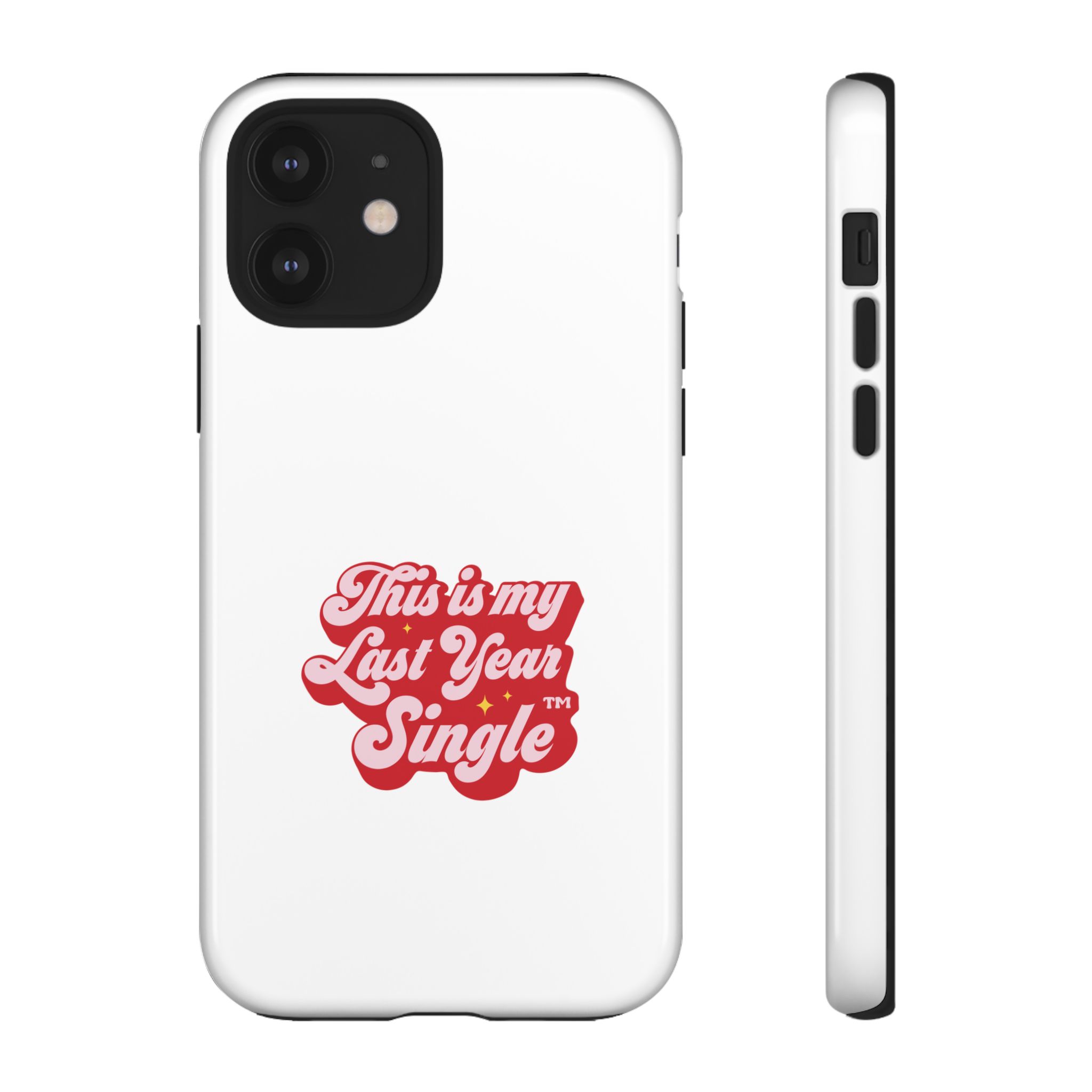 This is My Last Year Single Phone Case