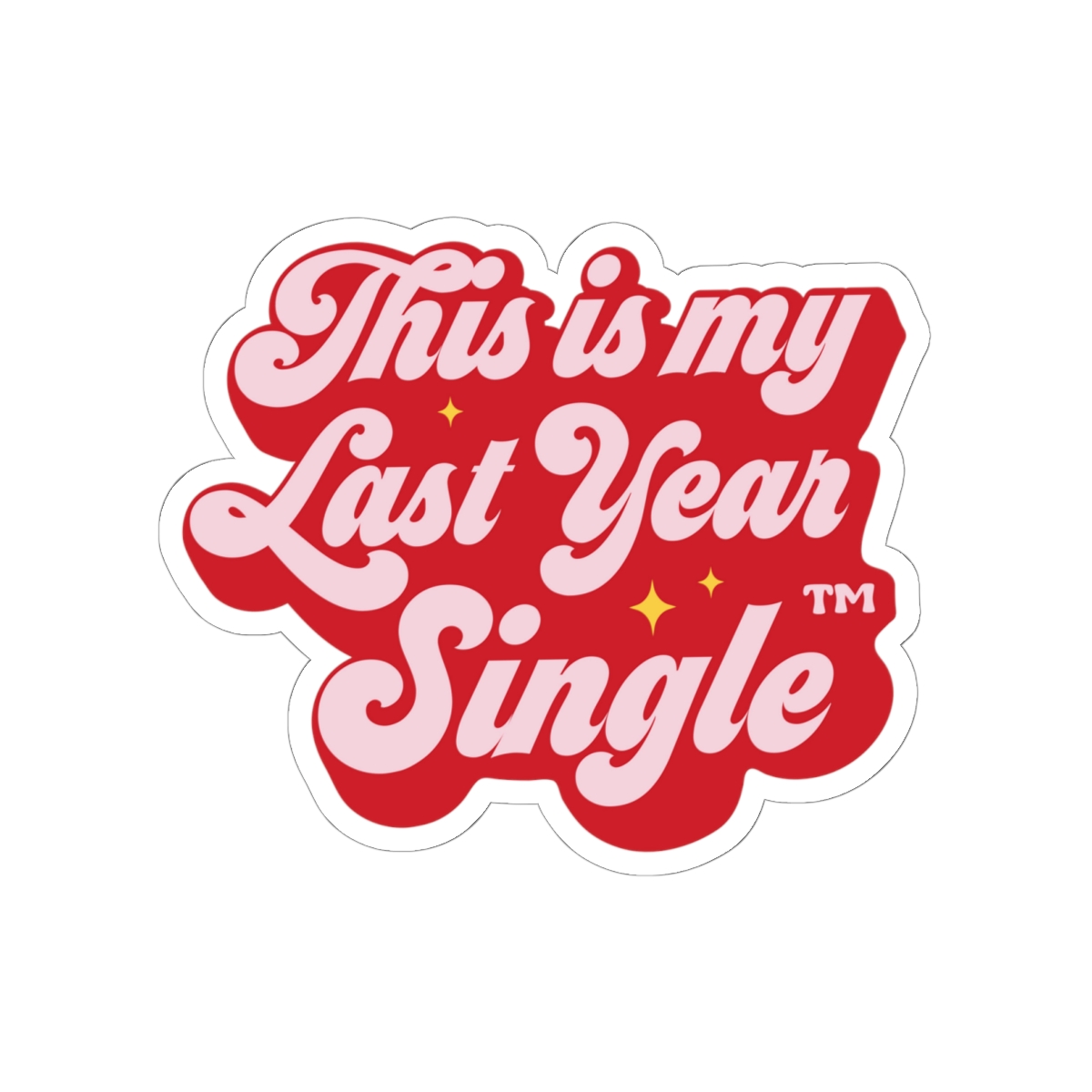 This is My Last Year Single Sticker - Image 7