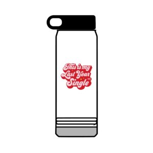 This is My Last Year Single Water Bottle